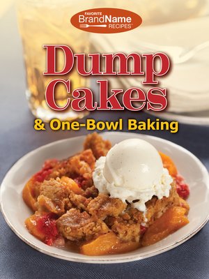 cover image of Dump Cakes & One-Bowl Baking